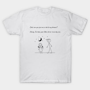 Stickman Family T-Shirt Dad Dream Uber Driver Tee T-Shirt